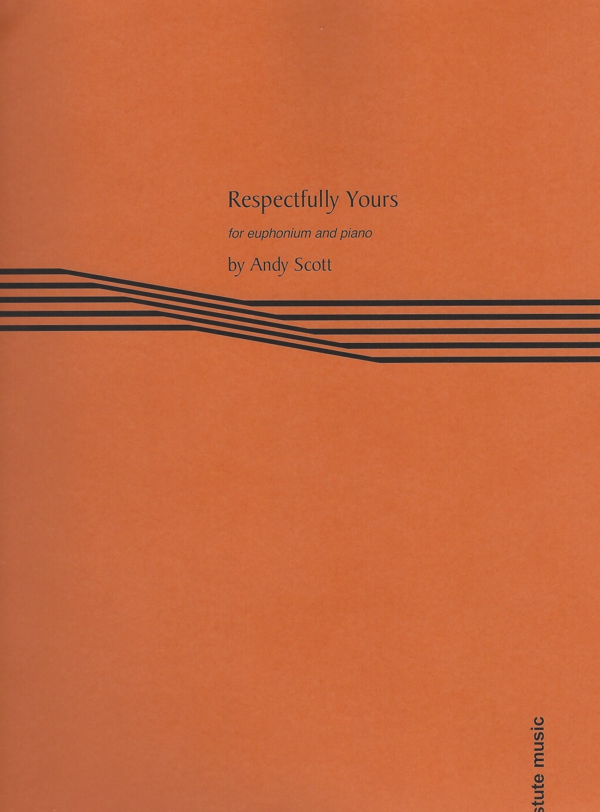 Respectfully Yours - Andy Scott  Euphonium and Piano