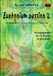 Euphonium Passion 2 - Gilles Martin - Book with CD accompaniment