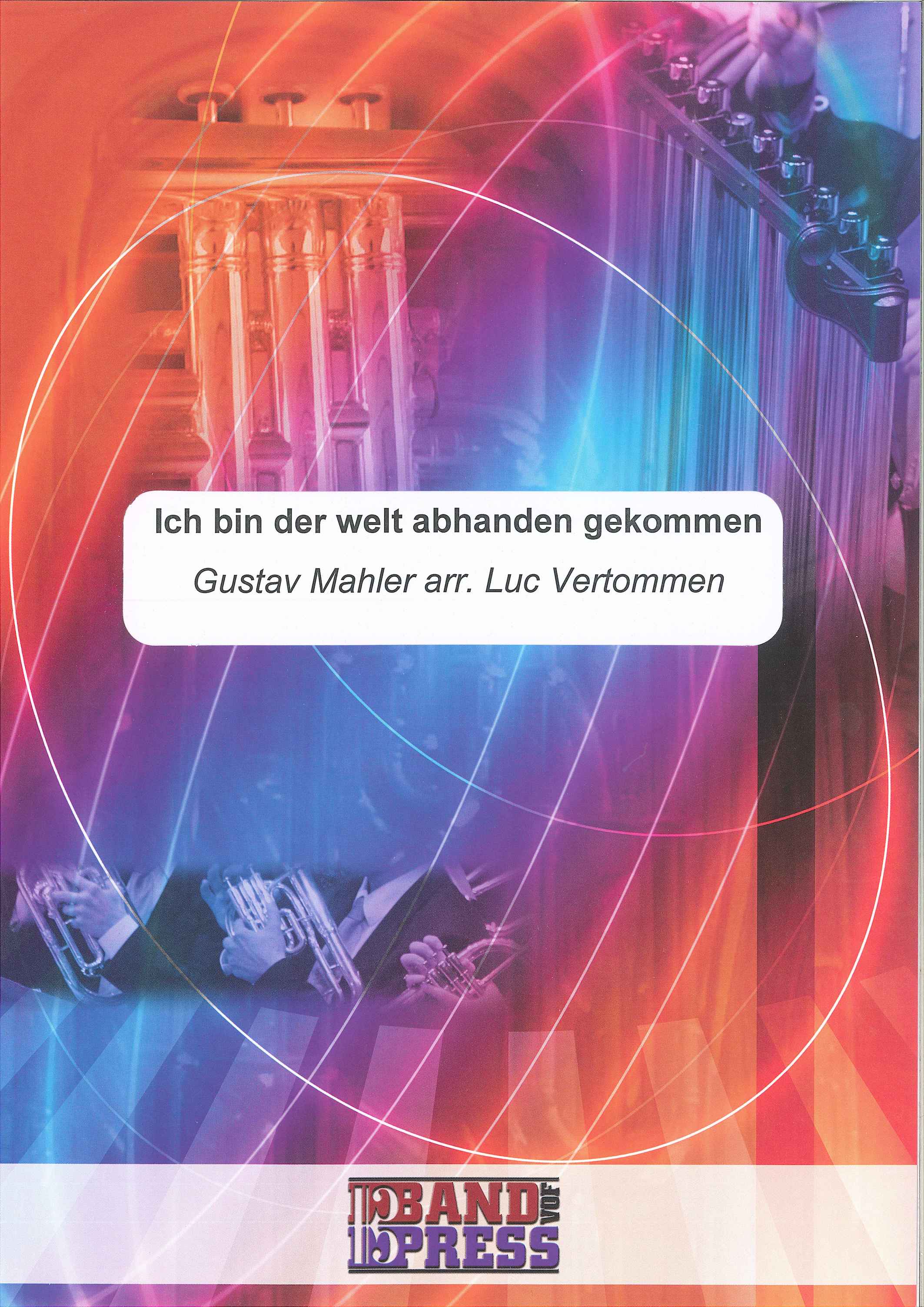 Ich Bin Der Welt Adhanden Gekommen - Gustav Mahler Arr.Vertommen - Euph and Piano