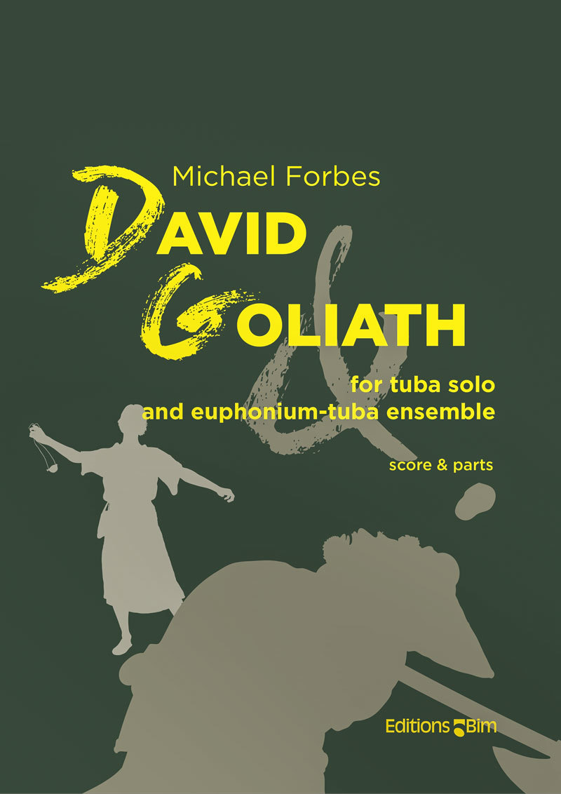 David and Goliath - Michael Forbes, for tuba solo and euphonium-tuba ensemble 3:3