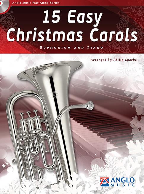 15 Easy Christmas Carols - Arr. Philip Sparke - with piano accompaniment and play along CD accomp.
