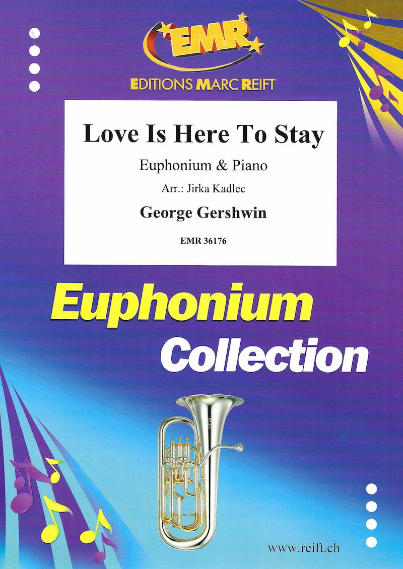 Love Is Here To Stay - George Gershwin Arr. Jirka Kadlec - Euphonium and Piano