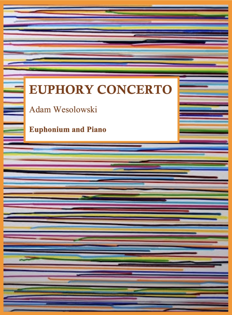 Euphory Concerto - Adam Wesolowski - Euphonium and Piano - DIGITAL DOWNLOAD sheet music