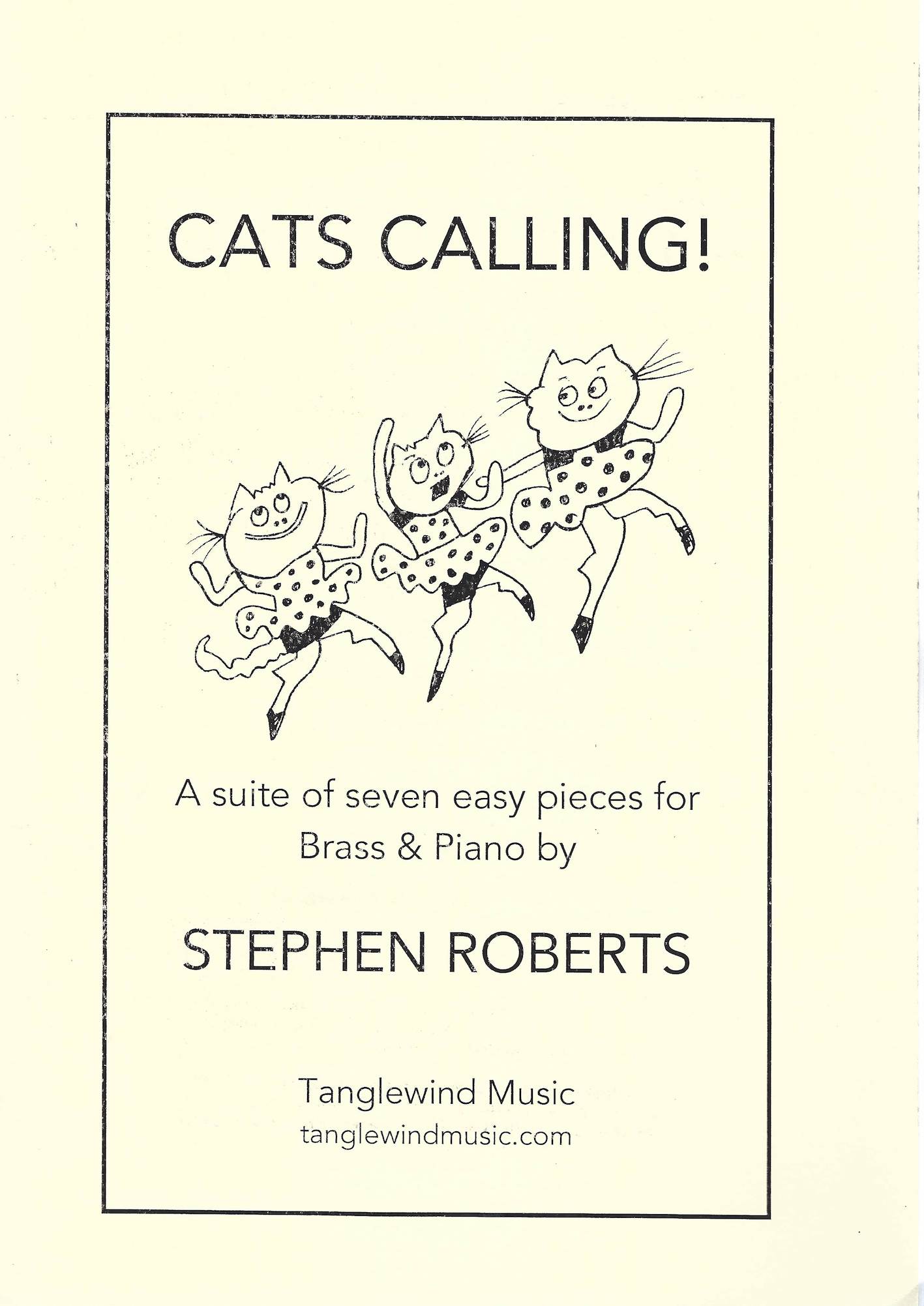 Cats Calling (A Suite of Seven Easy Pieces for Brass and Piano)- Stephen Roberts
