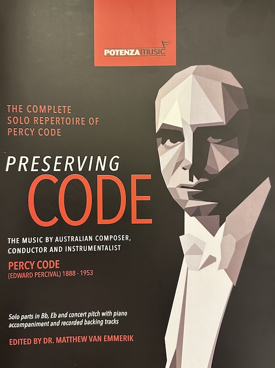 Preserving CODE - 11 Solos by Percy Code,  in TC,BC and Eb - Dr. Matthew Van Emmerik